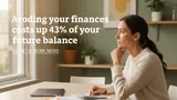 Mindset — editorial photograph illustrating: Avoiding your finances costs up to 43% of your future balance